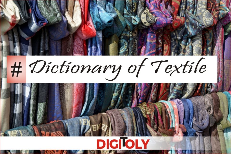Dictionary of Textile